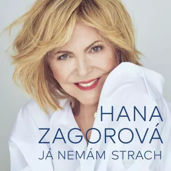 Album Hana Zagorová: Ja Nemám Strach