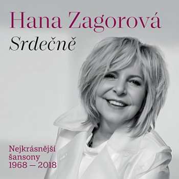 Album Hana Zagorová: Srdečně / Nejkrásnější šansony 1968-2018