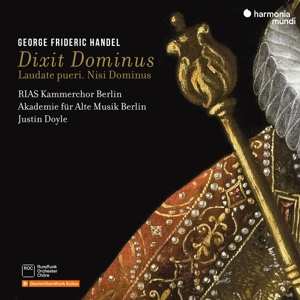 Album Handel: Dixit Dominus, Laudate Pueri, N