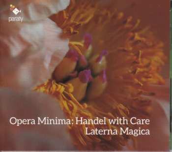 Album Handel: Laterna Magica - Opera Minima: Handel With Care
