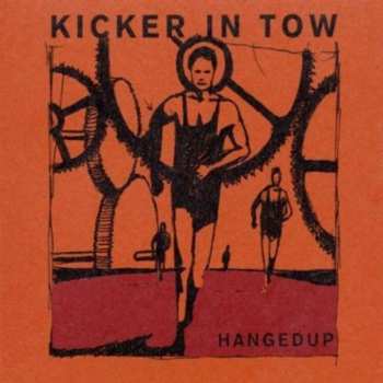 CD Hangedup: Kicker In Tow