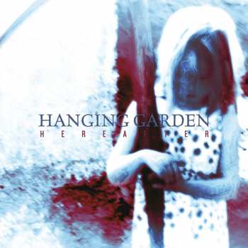 Hanging Garden: Hereafter