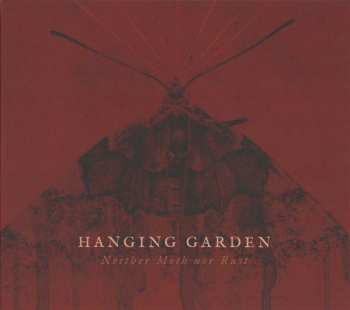 Album Hanging Garden: Neither Moth Nor Rust