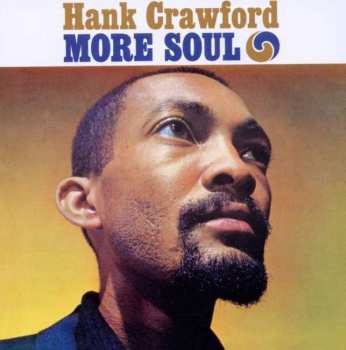 Album Hank Crawford: More Soul + The Soul Clinic