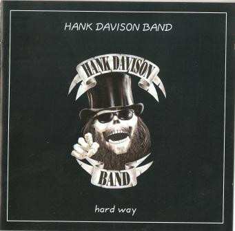 Hank Davison Band: Hard Way