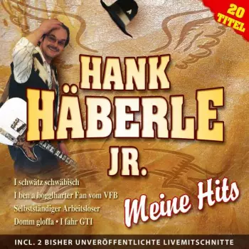 Hank Häberle Jr.: Meine Hits