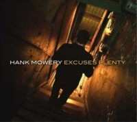 Album Hank Mowery: Excuses Plenty
