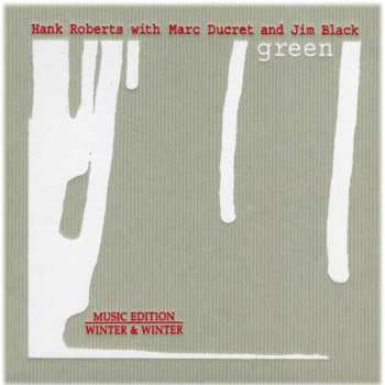 Album Hank Roberts: Green