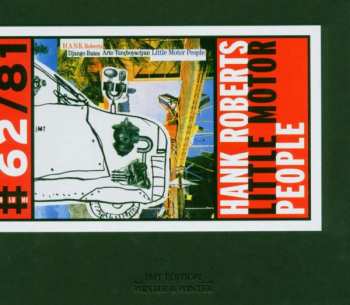 Album Hank Roberts: Little Motor People