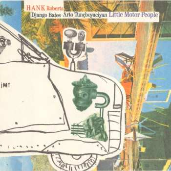 CD Hank Roberts: Little Motor People 316259