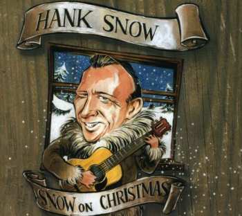 Album Hank Snow: Snow On Christmas