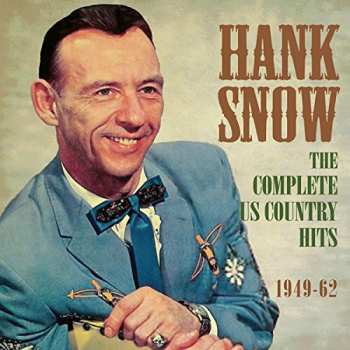 Album Hank Snow: The Complete US Country Hits 1949-62