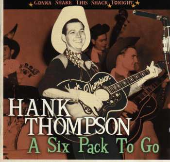 Album Hank Thompson: A Six Pack To Go 