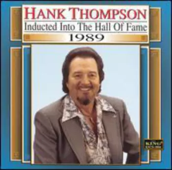 Hank Thompson: Country Music Hall Of Fame 1989