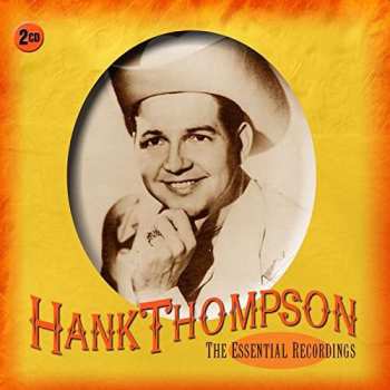 Album Hank Thompson: The Essential Recordings