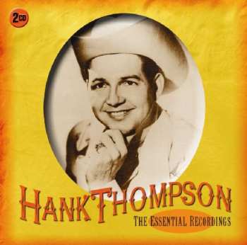 2CD Hank Thompson: The Essential Recordings 400740