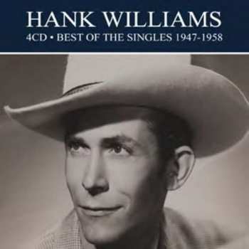 Hank Williams: Best Of The Singles 1947-1958
