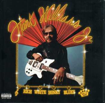 CD Hank Williams Jr.: Rich White Honky Blues 423373