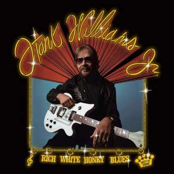 Album Hank Williams Jr.: Rich White Honky Blues