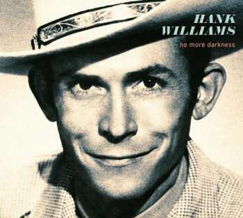 Album Hank Williams: No More Darkness