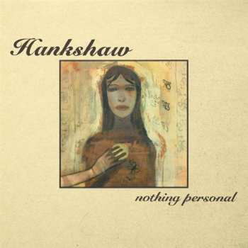 Hankshaw: Nothing Personal + Something Personal