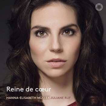 Album Hanna-Elisabeth Müller: Reine De Cœur
