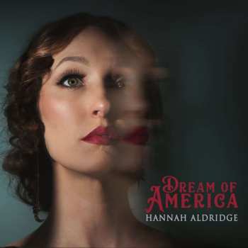 CD Hannah Aldridge: Dream Of America 501581