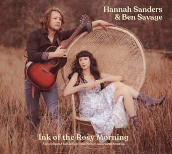 Album Hannah & Ben Sav Sanders: Ink Of The Rosy Morning
