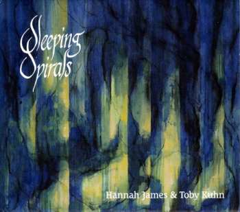 Album Hannah James: Sleeping Spirals