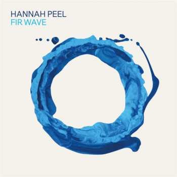 Album Hannah Peel: Fir Wave