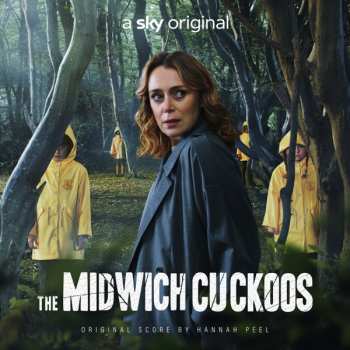 Album Hannah Peel: The Midwich Cuckoos (Original Score)