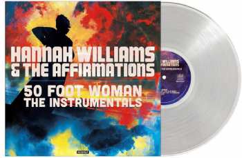 LP Hannah Williams & The Affirmations: 50 Foot Woman - The Instrumentals LTD | CLR 67183