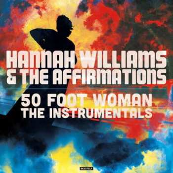 Album Hannah Williams & The Affirmations: 50 Foot Woman - The Instrumentals