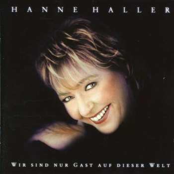 Album Hanne Haller: Wir Sind Nur Gast Auf Dieser Welt