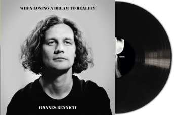 2LP Hannes Bennich: When Losing A Dream To Reality 501608