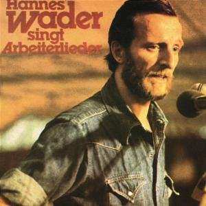 Hannes Wader: Hannes Wader Singt Arbeiterlieder