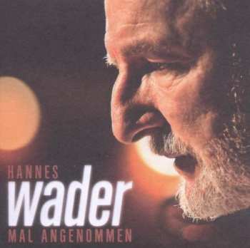 Album Hannes Wader: Mal Angenommen