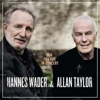 Album Hannes Wader: Old Friends In Concert