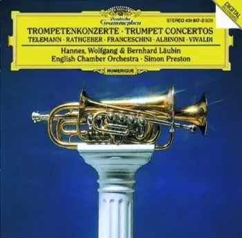 Trompetenkonzerte • Trumpet Concertos: Telemann • Rathgeber • Franceschini • Albinoni • Vivaldi