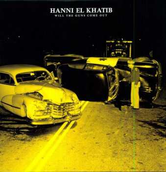 Album Hanni El Khatib: Will The Guns Come Out