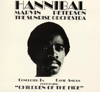 Hannibal Marvin Peterson: Children Of The Fire