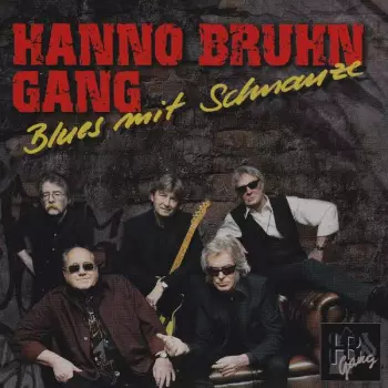 Hanno Bruhn Gang: Blues Mit Schnauze