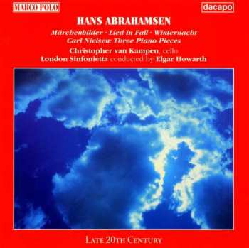 Album Hans Abrahamsen: Märchenbilder - Lied In Fall - Winternacht - Carl Nielsen: Three Piano Pieces