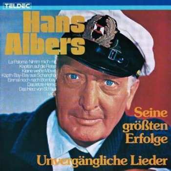 CD Hans Albers: Unvergängliche Lieder - Seine Größten Erfolge 467058