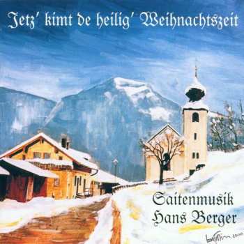 Album Saitenmusik Hans Berger: Jetz' Kimt De Heilig' Weihnachtszeit