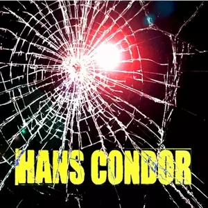 Hans Condor: Breaking And Entering