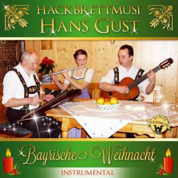 Hans Gust: Bayrische Weihnacht - Instrumental
