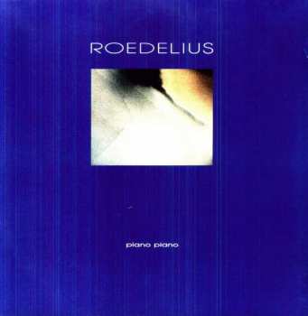 Album Hans-Joachim Roedelius: Piano Piano