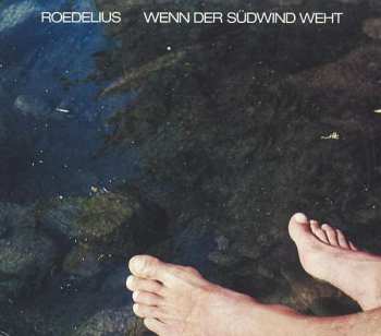 Album Hans-Joachim Roedelius: Wenn Der Südwind Weht