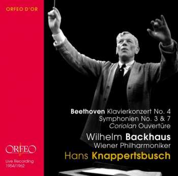 Album Hans Knappertsbusch: Beethoven Klavierkonzert No. 4, Symphonien No. 3 & 7